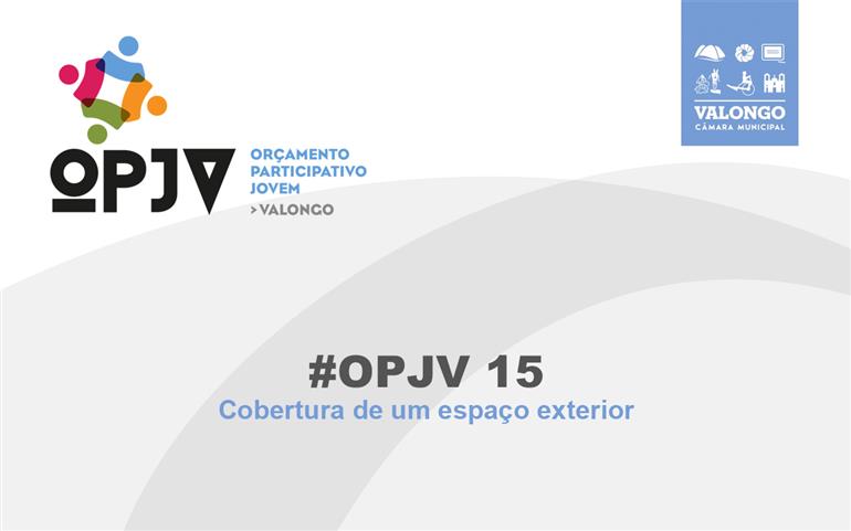 OPJV15 - Cobertura de um espaço exterior